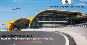 Kinh Nghiệm Thuê Xe Đi Sân Bay Cần Thơ Tại Vĩnh Long - Xe Đưa Đón Đúng Hẹn