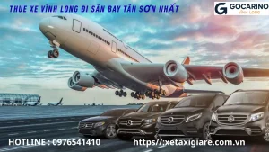 Xe Dịch Vụ Đưa Đón Sân Bay Tân Sơn Nhất Tại Vĩnh Long - Gocarino Vĩnh Long